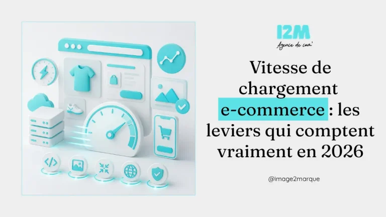 Lire la suite à propos de l’article Vitesse de chargement e-commerce : les leviers qui comptent vraiment en 2026