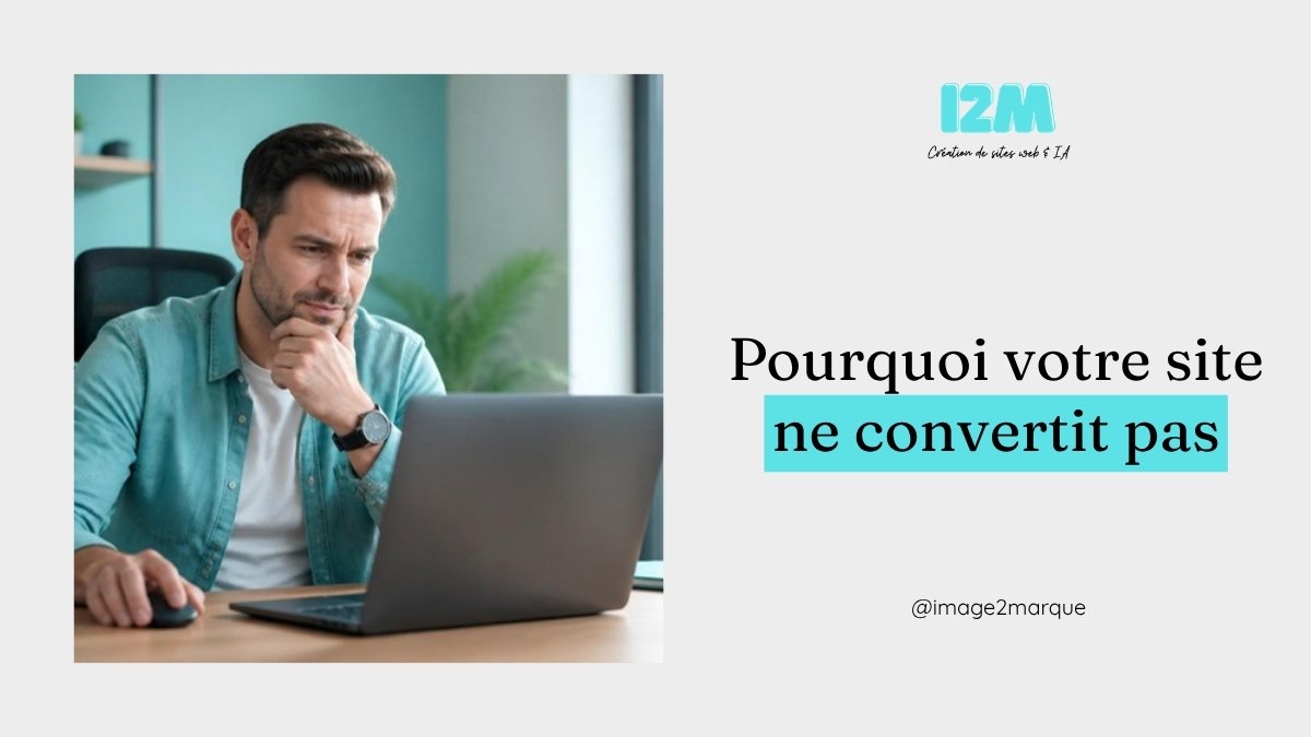 Vous consultez actuellement Pourquoi votre site internet ne convertit pas assez de visiteurs en clients